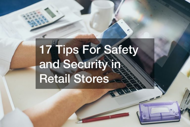 Tips For Safety and Security in Retail Stores Sales